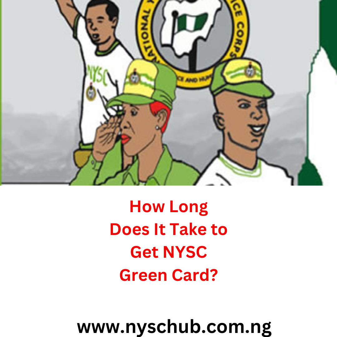 How Long Does It Take to Get NYSC Green Card?