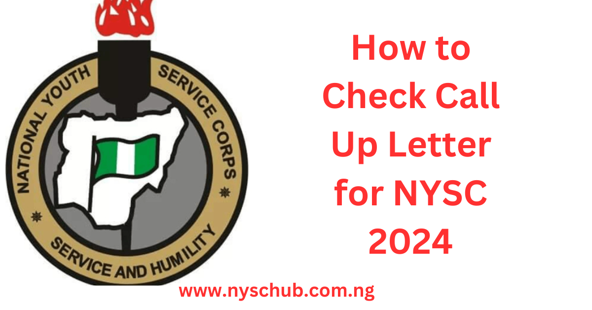 How To Check Call Up Letter For Nysc 2024 Nyschub 9500