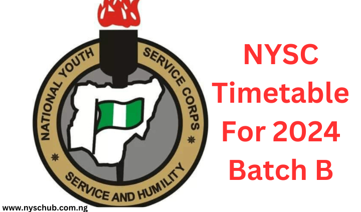 NYSC Timetable For 2024 Batch B